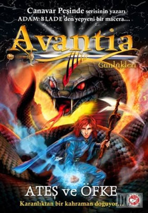 Avantia Günlükleri 4: Ateş ve Öfke